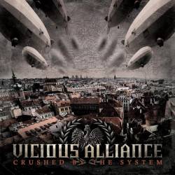 Vicious Alliance : Crushed by the System